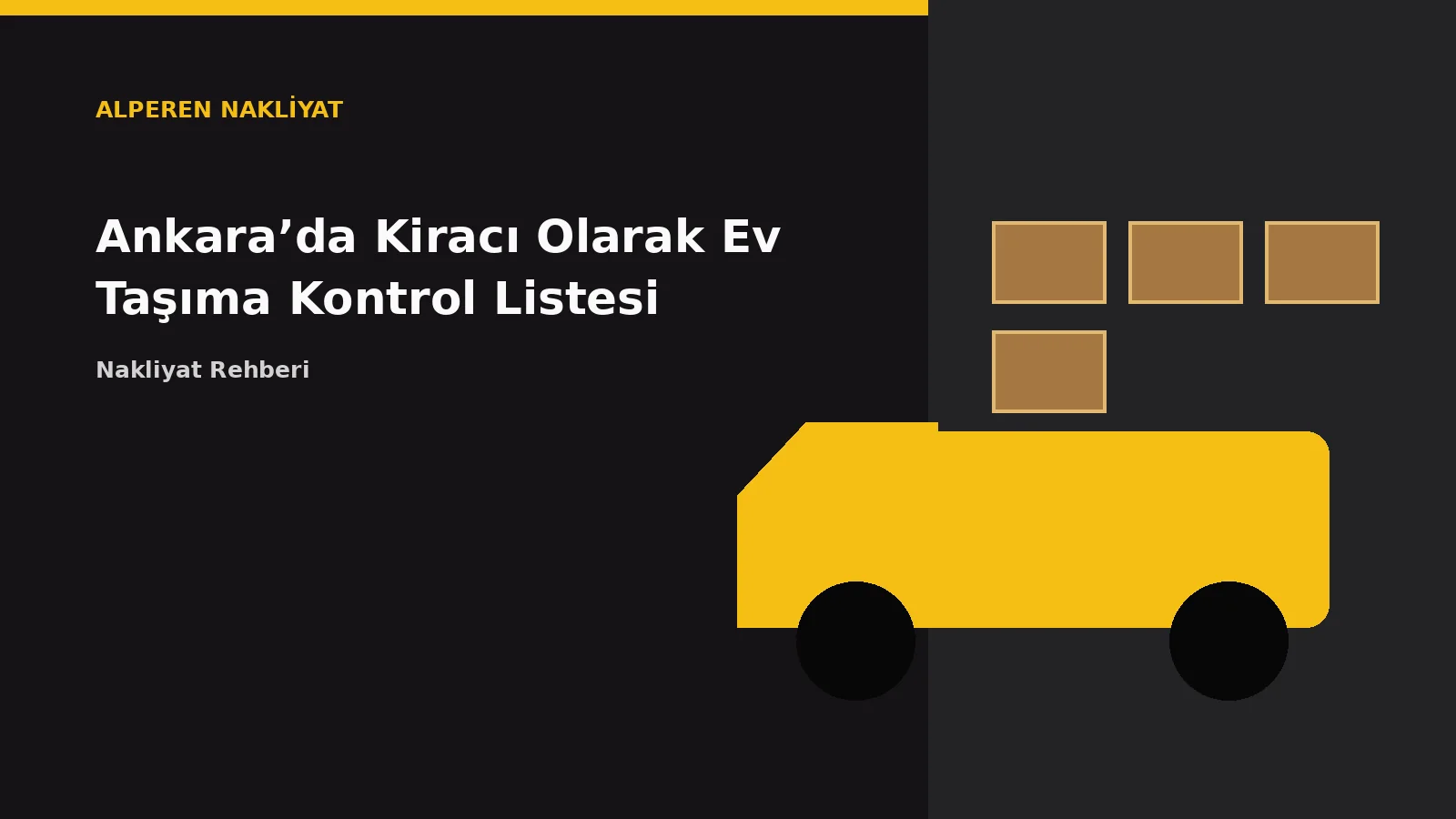 Ankara’da Kiracı Olarak Ev Taşıma Kontrol Listesi – Alperen Nakliyat