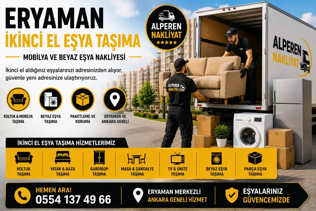 Eryaman ikinci el eşya taşıma, mobilya ve beyaz eşya nakliyesi – Alperen Nakliyat