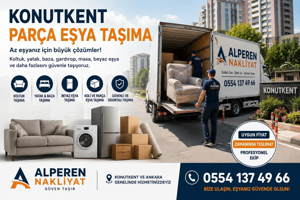 Konutkent parça eşya taşıma ve küçük nakliye hizmeti – Alperen Nakliyat