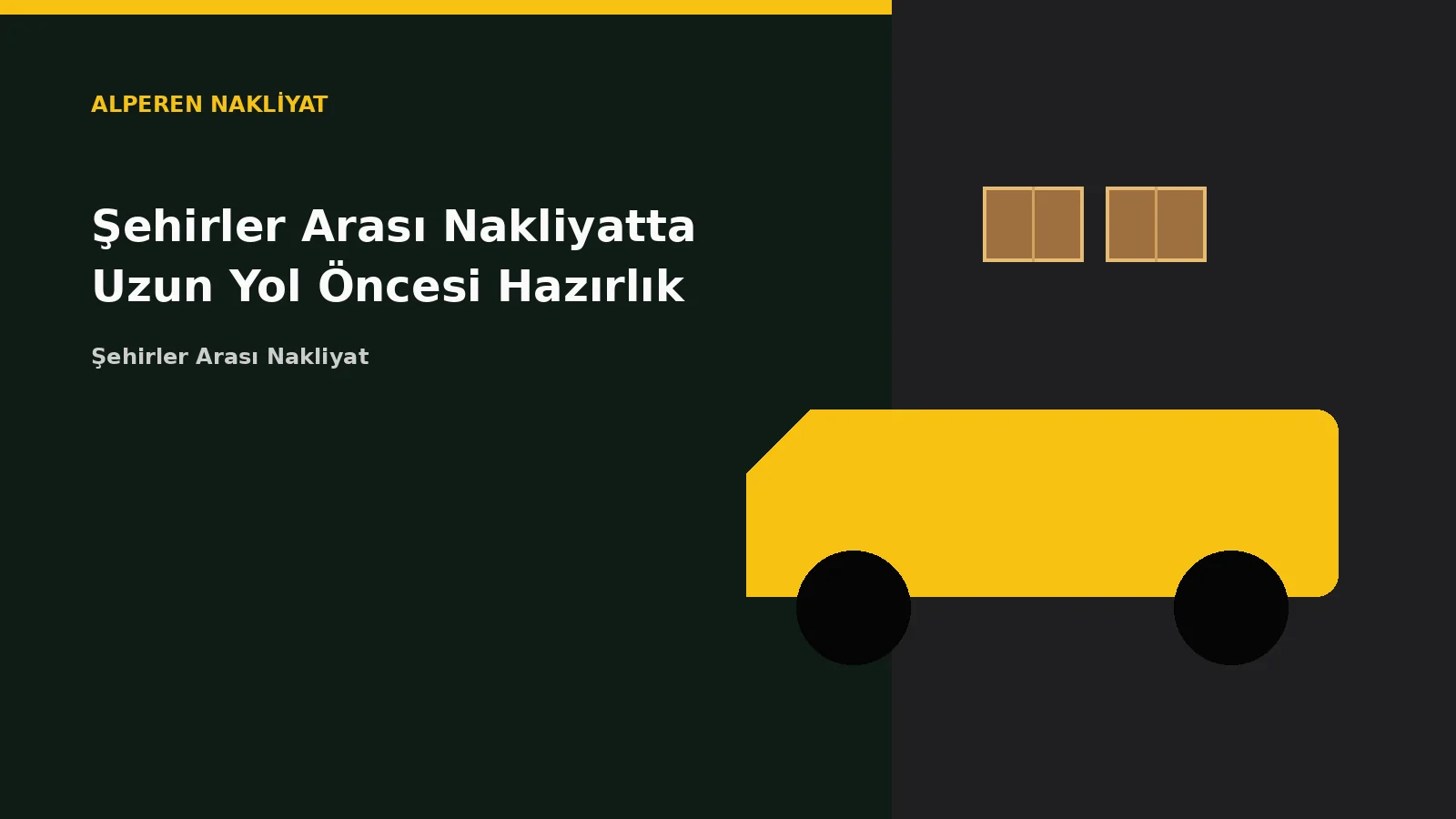 Şehirler Arası Nakliyatta Uzun Yol Öncesi Hazırlık – Alperen Nakliyat