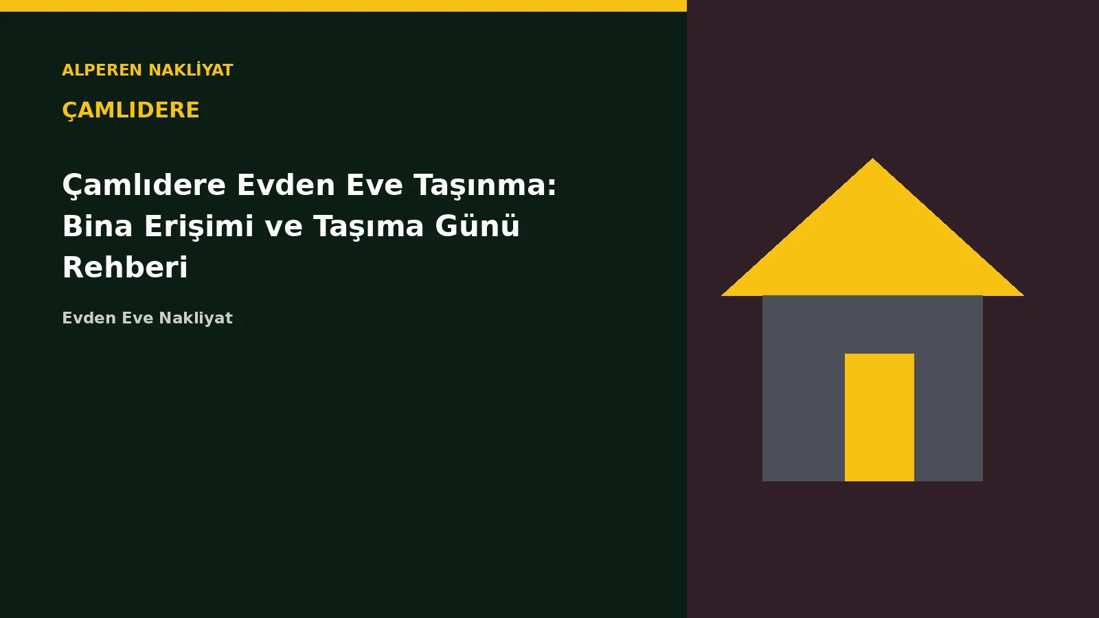 Çamlıdere Evden Eve Taşınma: Bina Erişimi ve Taşıma Günü Rehberi – Alperen Nakliyat