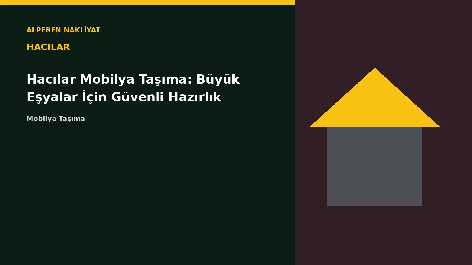 Hacılar Mobilya Taşıma: Büyük Eşyalar İçin Güvenli Hazırlık – Alperen Nakliyat