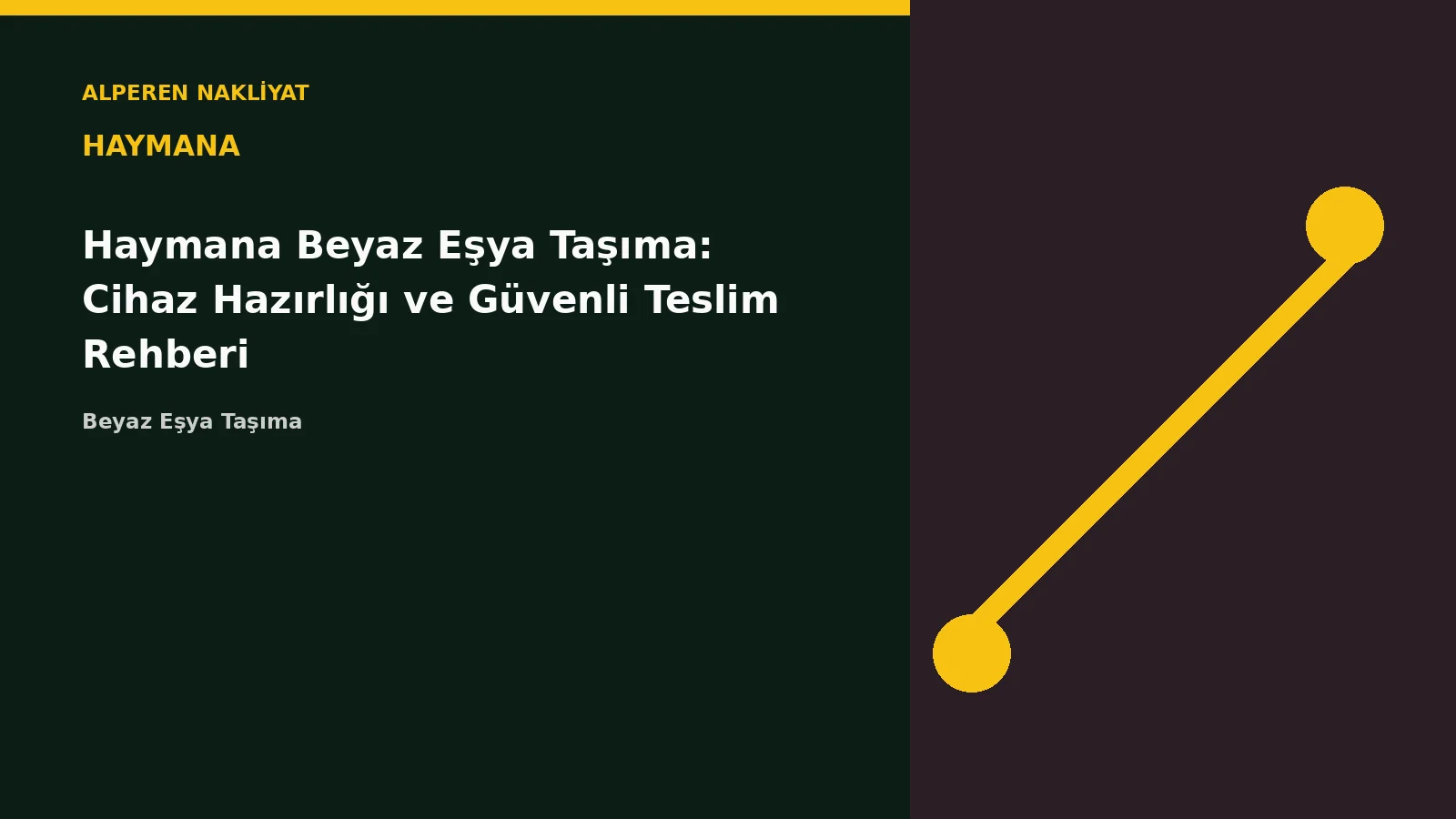 Haymana Beyaz Eşya Taşıma: Cihaz Hazırlığı ve Güvenli Teslim Rehberi – Alperen Nakliyat